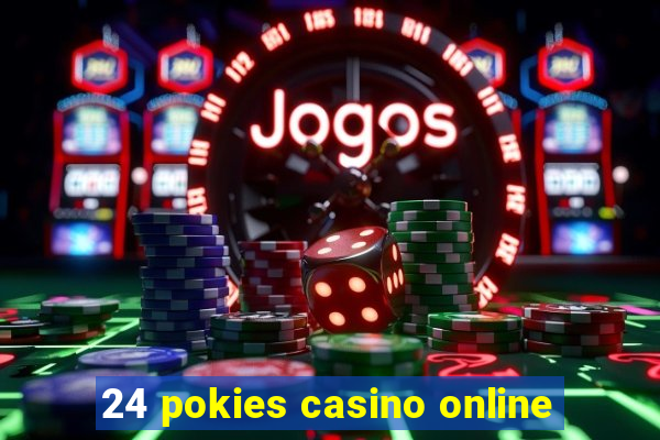 24 pokies casino online