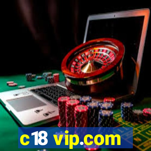 c18 vip.com