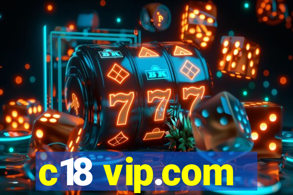 c18 vip.com