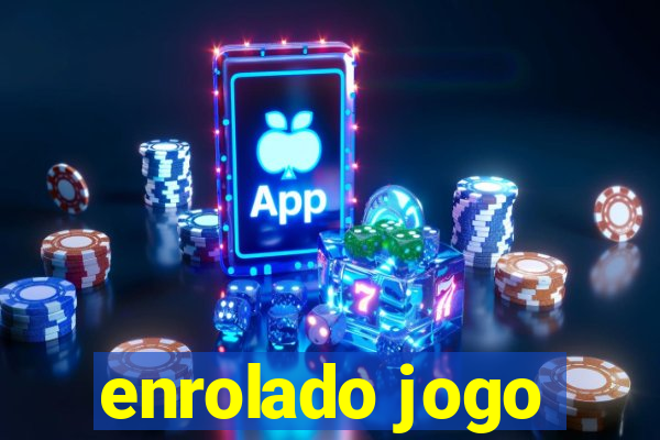 enrolado jogo