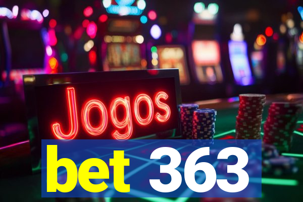 bet 363