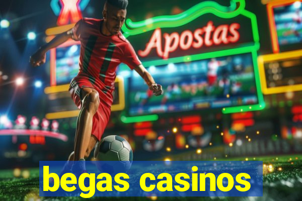 begas casinos