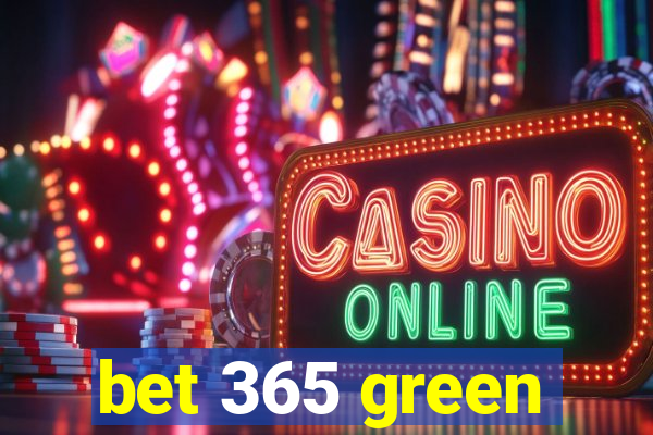 bet 365 green