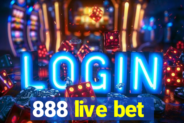 888 live bet