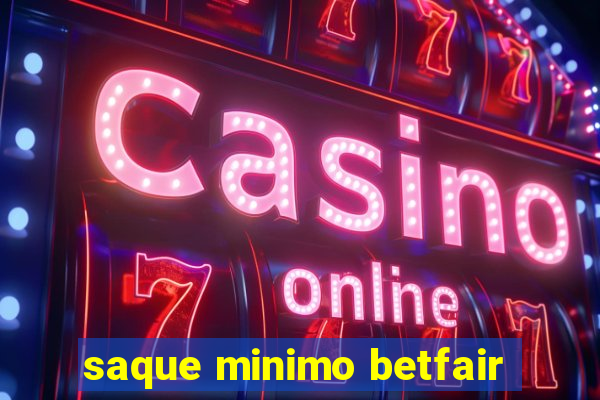 saque minimo betfair