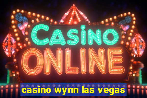 casino wynn las vegas