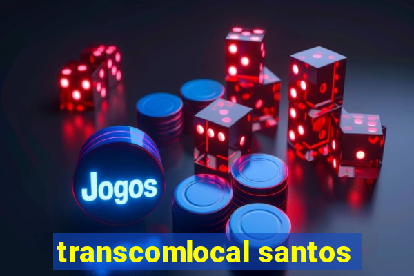 transcomlocal santos