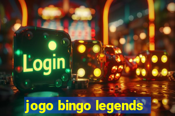 jogo bingo legends