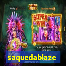 saquedablaze