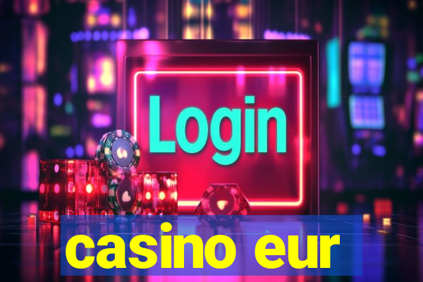 casino eur