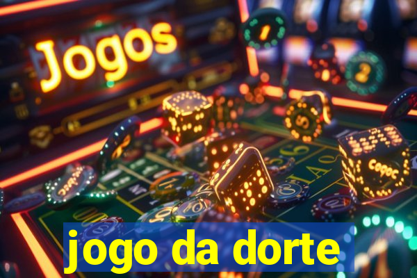 jogo da dorte