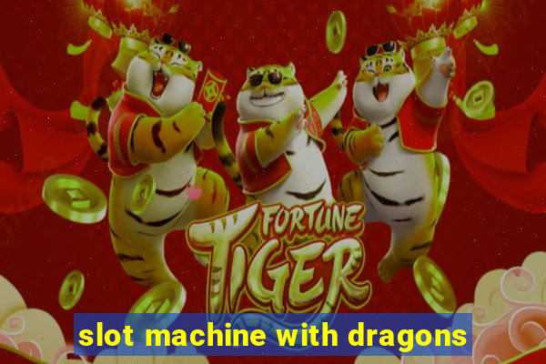 slot machine with dragons