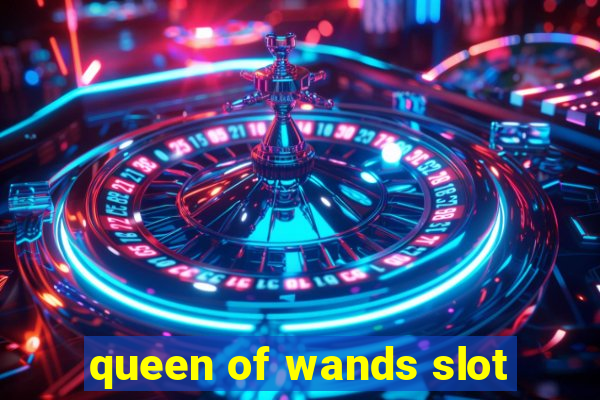 queen of wands slot