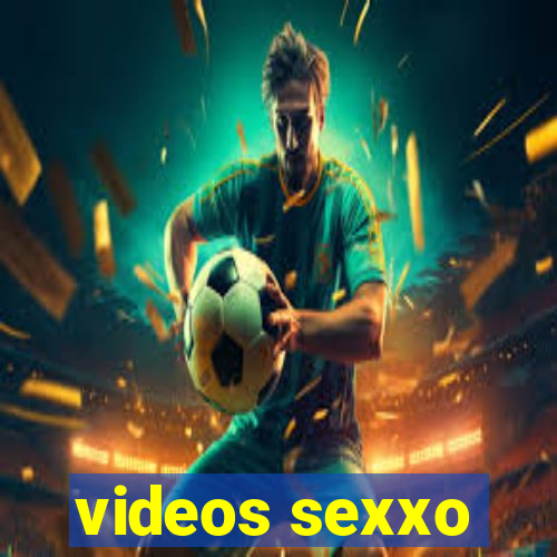 videos sexxo