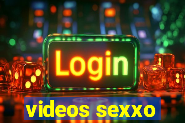 videos sexxo