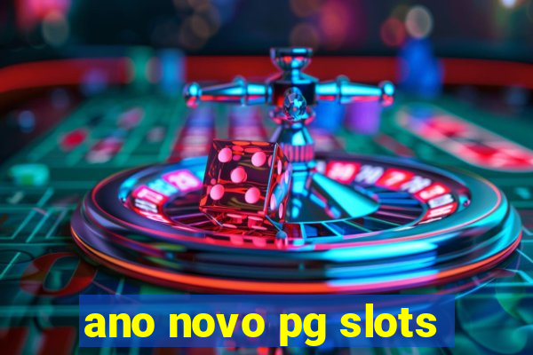 ano novo pg slots