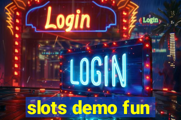 slots demo fun