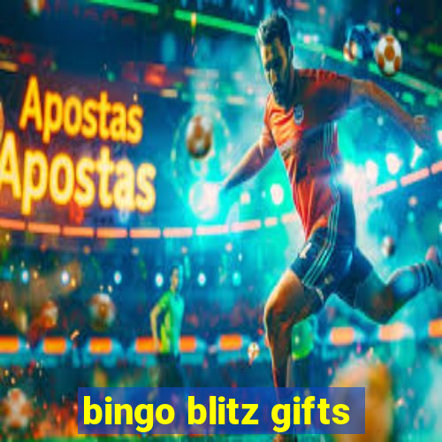 bingo blitz gifts