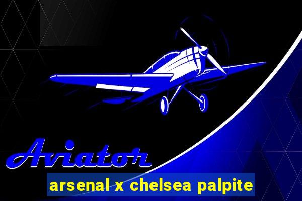 arsenal x chelsea palpite