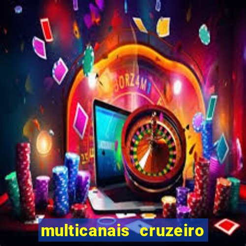 multicanais cruzeiro x flamengo