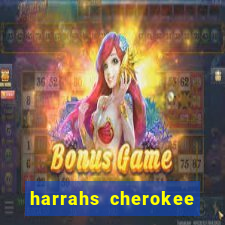 harrahs cherokee casino nc