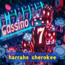 harrahs cherokee casino nc