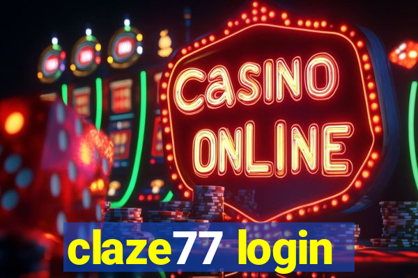 claze77 login