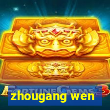 zhougang wen