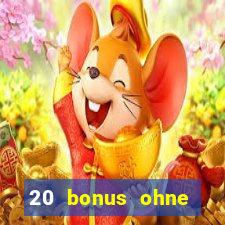 20 bonus ohne einzahlung casino