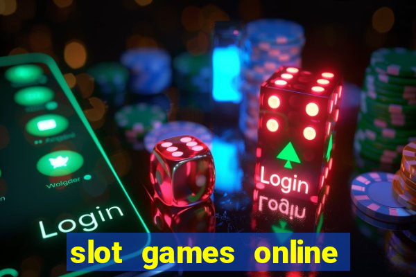 slot games online free no download