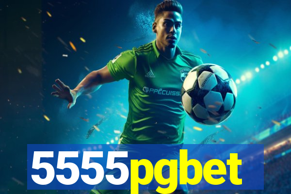 5555pgbet