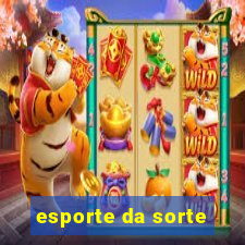 esporte da sorte