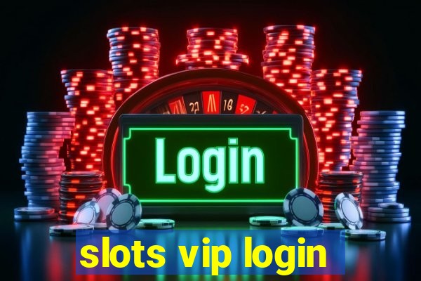 slots vip login