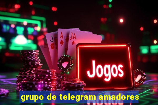 grupo de telegram amadores