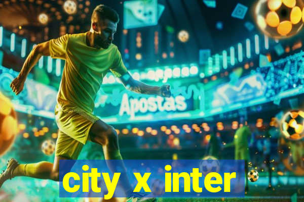 city x inter