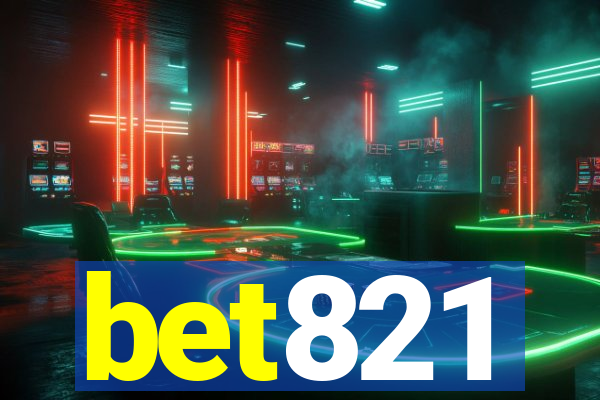 bet821