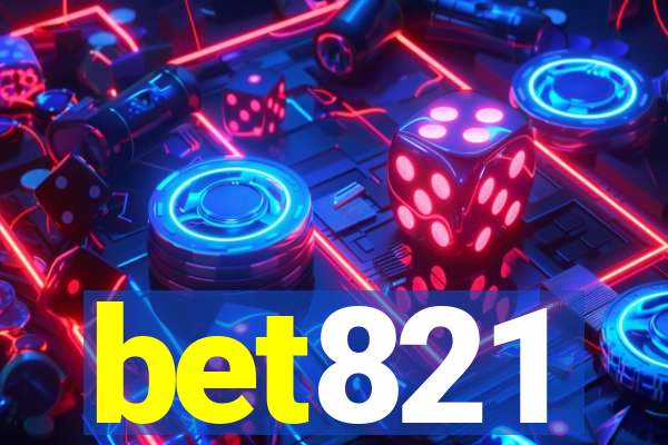 bet821