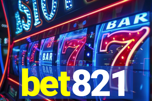 bet821