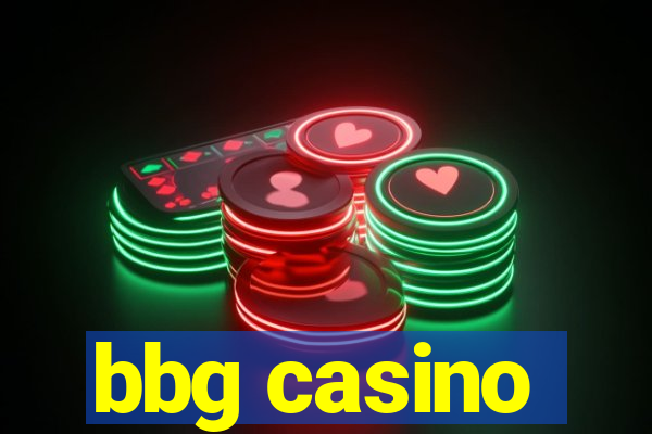 bbg casino