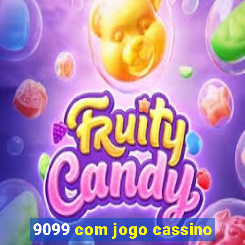 9099 com jogo cassino