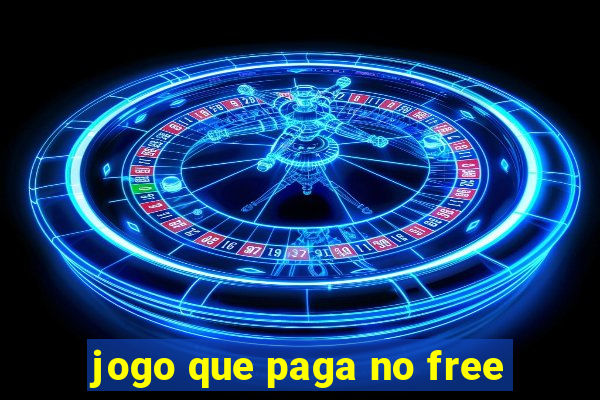 jogo que paga no free