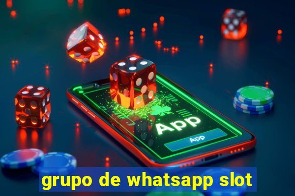 grupo de whatsapp slot