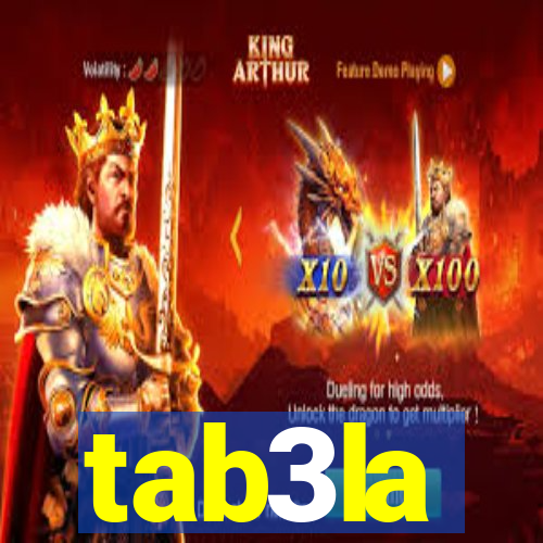 tab3la