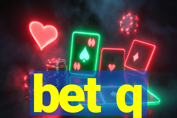 bet q