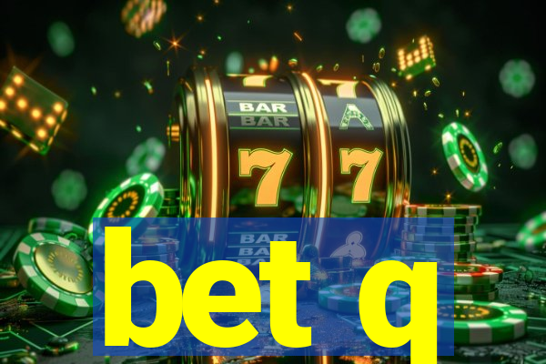 bet q