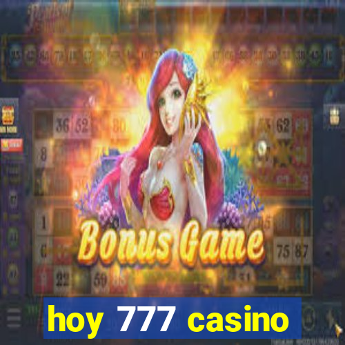 hoy 777 casino