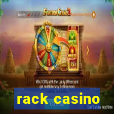 rack casino