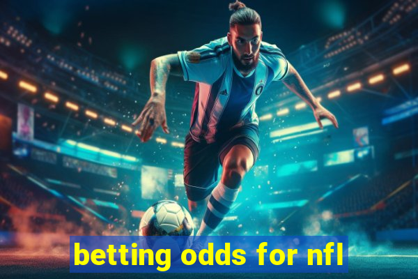 betting odds for nfl