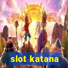 slot katana