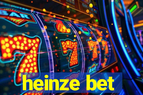 heinze bet